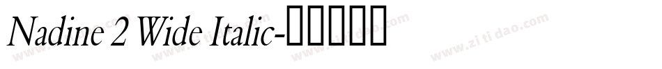Nadine 2 Wide Italic字体转换